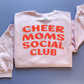 Cheer Moms Sweatshirt in Pink - Adult