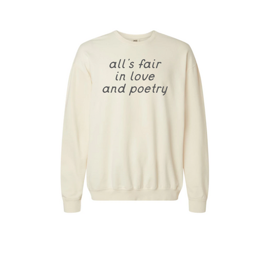 All's Fair in Love and Poetry Adult Sweatshirt in Ivory