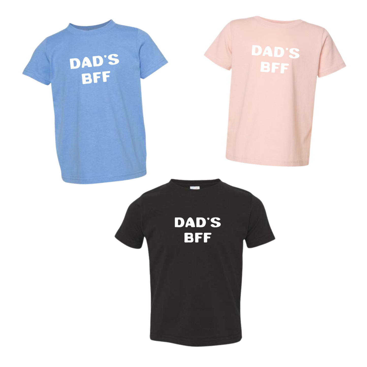 Dad's BFF Tee