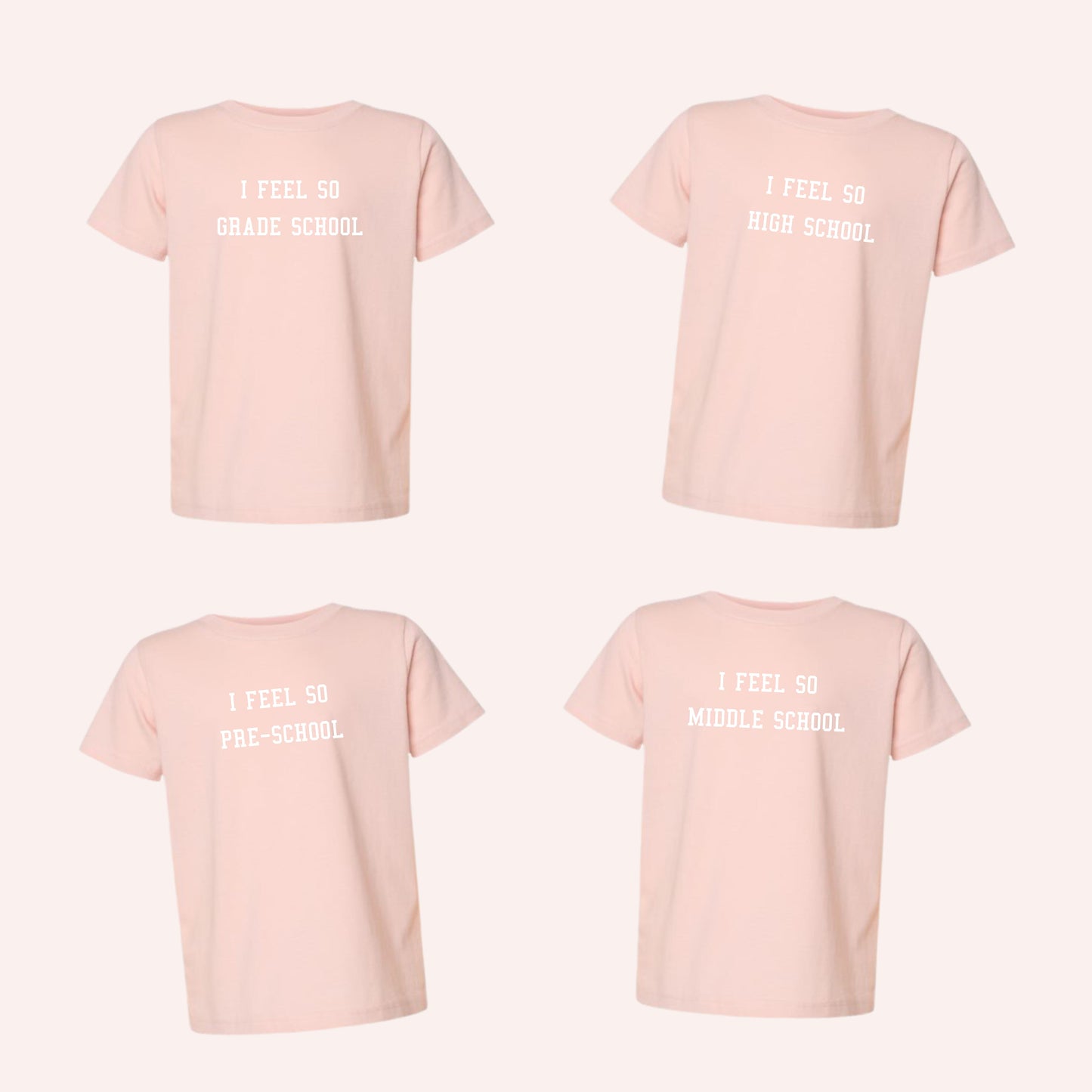 I Feel So ____ School Tee in Blush