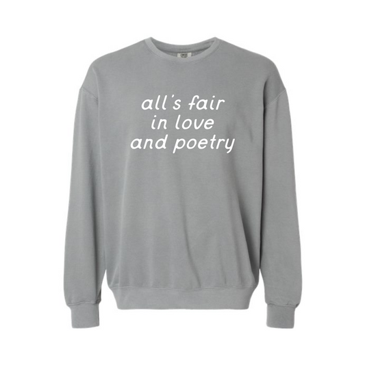 All's Fair in Love and Poetry Adult Sweatshirt in Grey