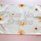 Chase Your Dreams Banner Flag in Floral