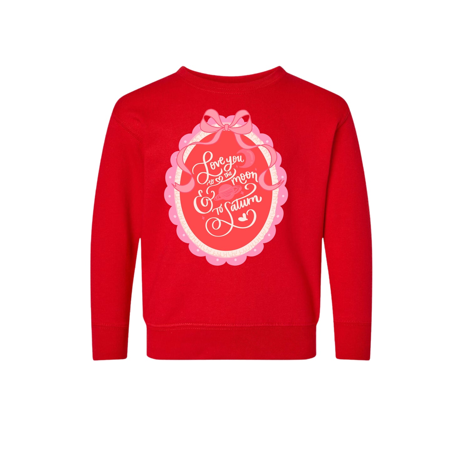 Love you to the moon, and to Saturn sweatshirt in red