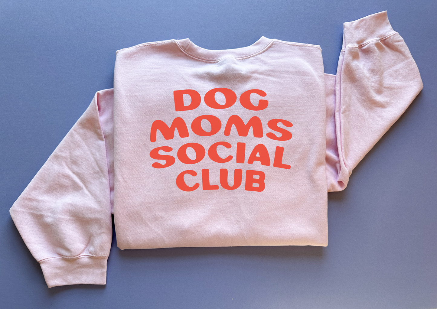 Dog Moms Sweatshirt in Pink - Adult